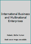 Hardcover International Business and Multinational Enterprises Book