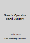 Hardcover Green's Operative Hand Surgery Book