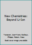 Hardcover New Chemistries: Beyond Li-Ion Book