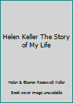 Paperback Helen Keller The Story of My Life Book