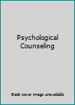 Unknown Binding Psychological Counseling Book