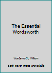 Hardcover The Essential Wordsworth Book