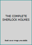 Unknown Binding THE COMPLETE SHERLOCK HOLMES Book