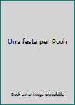 Board book Una festa per Pooh [Italian] Book