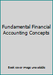 Fundamental Financial Accounting Concepts (International Edition)