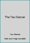 Hardcover The Taxi Dancer Book