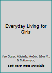 Hardcover Everyday Living for Girls Book