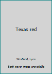 Unknown Binding Texas red Book