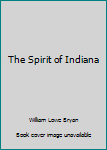 Hardcover The Spirit of Indiana Book