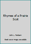 Rhymes of a Prairie Scot
