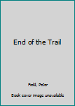 Paperback End of the Trail Book