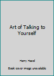 Paperback Art of Talking to Yourself Book