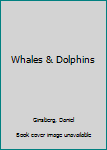 Paperback Whales & Dolphins Book