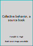 Paperback Collective behavior, a source book
