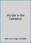 Paperback Murder in the Cathedral Book