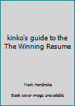 Paperback kinko's guide to the The Winning Resume Book