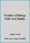 Paperback Mystery of Being: Faith and Reality Book