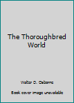 Unknown Binding The Thoroughbred World Book