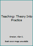 Paperback Teaching: Theory Into Practice Book