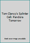 Tom Clancy's Splinter Cell: Pandora Tomorrow