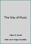 Unknown Binding The Way of Music Book