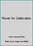 Paperback Flower for Celebration [Spanish] Book