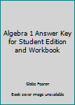 Paperback Algebra 1 Answer Key for Student Edition and Workbook Book