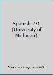Paperback Spanish 231 (University of Michigan) Book