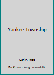 Hardcover Yankee Township Book