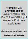 Woman's Day Encyclopedia of Cookery. Vol.8; Moi-Pec Volume VIII Eight Women's Cookbook Cook Book