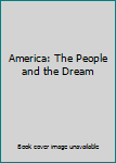 Hardcover America: The People and the Dream Book