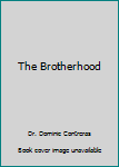 Perfect Paperback The Brotherhood Book