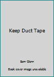 Paperback Keep Duct Tape Book