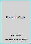 Paperback Fiesta de Victor Book