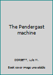 Paperback The Pendergast machine Book