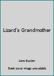 Paperback Lizard's Grandmother Book