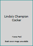 Mass Market Paperback Linda's Champion Cocker Book