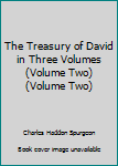 Leather Bound The Treasury of David in Three Volumes (Volume Two) (Volume Two) Book