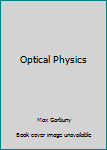 Hardcover Optical Physics Book