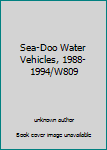 Paperback Sea-Doo Water Vehicles, 1988-1994/W809 Book