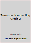 Unknown Binding Treasures Handwriting Grade 2 Book
