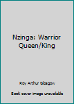 Hardcover Nzinga: Warrior Queen/King Book