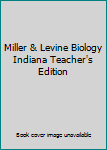 Hardcover Miller & Levine Biology Indiana Teacher's Edition Book