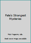 Mass Market Paperback Fate's Strangest Mysteries Book