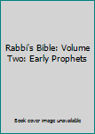 Unknown Binding Rabbi's Bible: Volume Two: Early Prophets Book