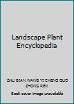 Landscape Plant Encyclopedia
