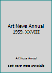 Unknown Binding Art News Annual 1959, XXVIII Book
