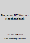 Hardcover Megaman NT Warrior: Megahandbook Book