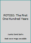 Hardcover POTOSI: The First One Hundred Years Book