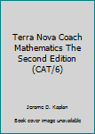 Unknown Binding Terra Nova Coach Mathematics The Second Edition (CAT/6) Book